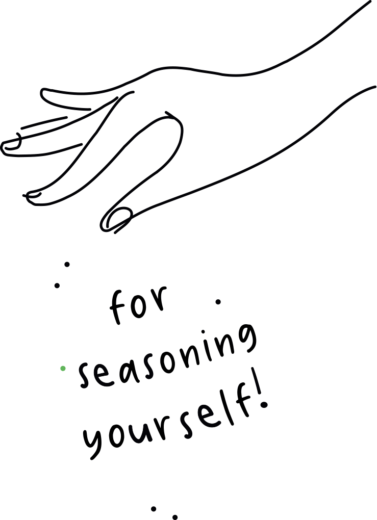 for seasoning yourself